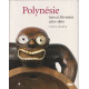 Polynésie : Arts et Divinités 1760-1860