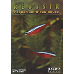 Réussir l'aquarium d'eau douce