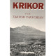 Krikor à la poursuite du passé : Récit témoignage