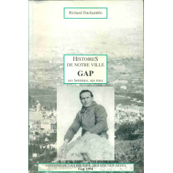 Histoire de Notre ville Gap Ses hommes ses rues