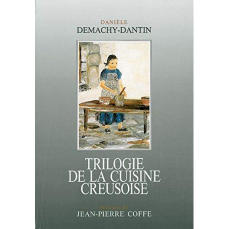Trilogie de la cuisine creusoise