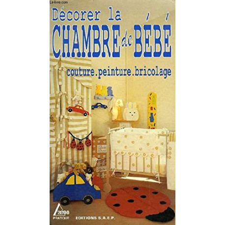 Décorer la chambre de bébé couture peinture bricolage