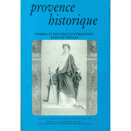 Provence historique. Femmes et Politique en Provence XVIII -XIX e...