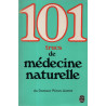 101 trucs de médecine naturelle (Le Livre de poche)