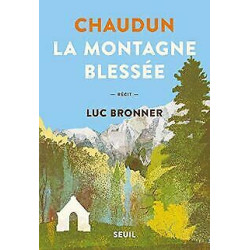 Chaudun la montagne blessée