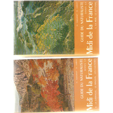 Guide du naturaliste dans le Midi de la France.Tomes 1 et 2