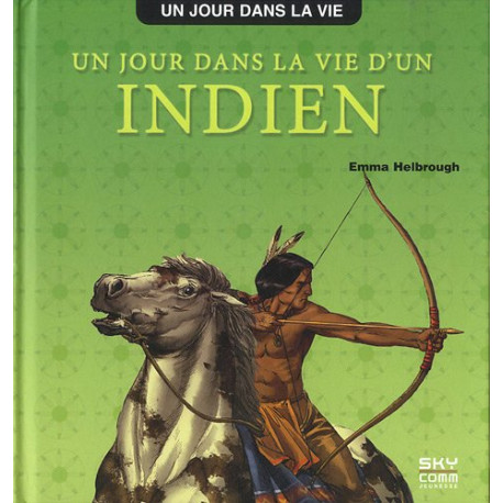 Un jour dans la vie d'un indien
