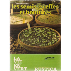 Les semis greffes et boutures