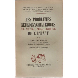Les Problemes neuropsychiatriques et Médico-pédagogiques de l'enfant