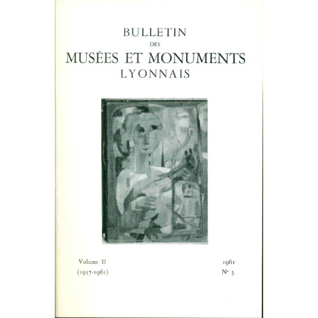 Bulletin des Musées et Monuments Lyonnais.Volume II (957-1961) No 3