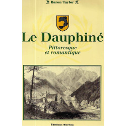 La Dauphiné pittoresque et romantique