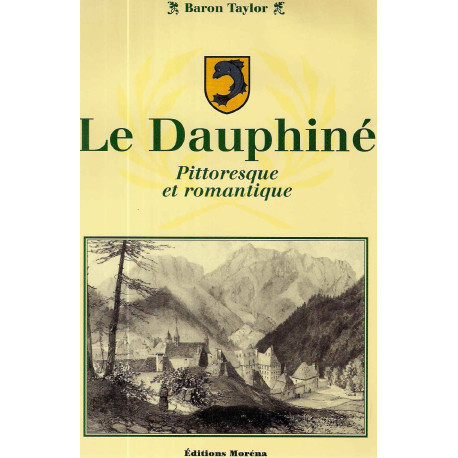 La Dauphiné pittoresque et romantique