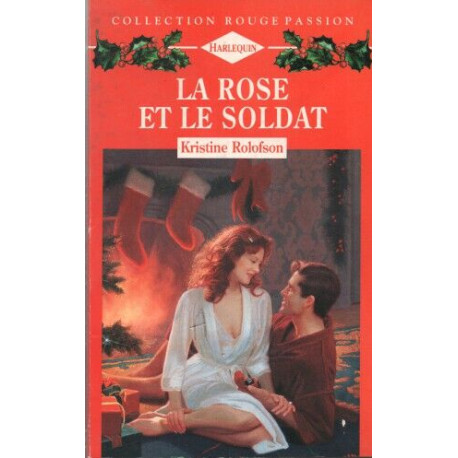 La rose et le soldat (Collection Rouge passion)