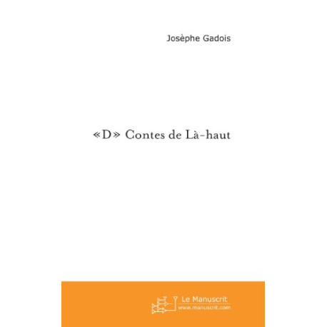 D Contes de Là-haut: Une parcelle de vérité