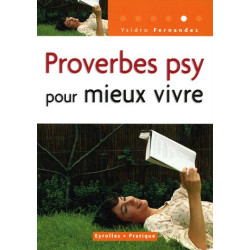 Proverbes psy pour mieux vivre