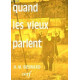 Quand les vieux parlent