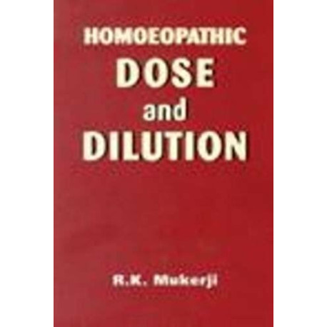 Homoeopathic Dose and Dilutions