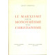 La marxisme face au monothéisme et au Christianisme