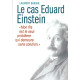 Le cas Eduard Einstein