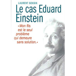 Le cas Eduard Einstein