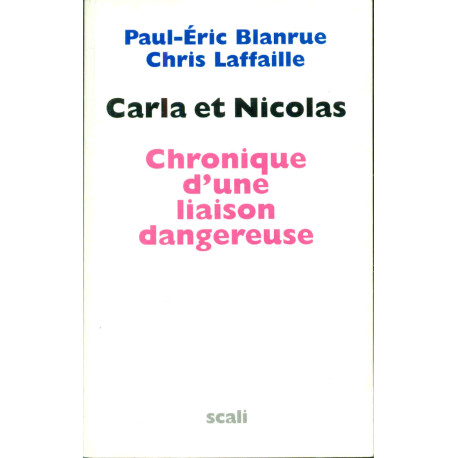 Carla et Nicolas. Chronique d'un
