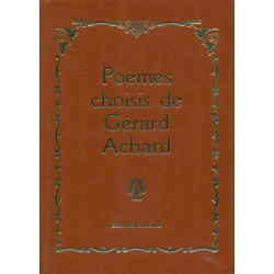 Poèmes choisis de Gérard Achard