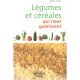 Legumes et cereales qui nous guerissent