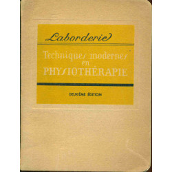 Techniques moderneset Application en Physiothérapie. Deuxième edition