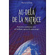Au-delà de la matrice