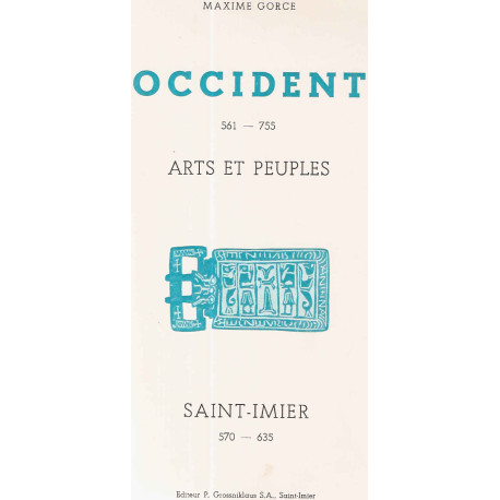 Occident-561-755. Arts et Peuples.Saint-Imier 570-635