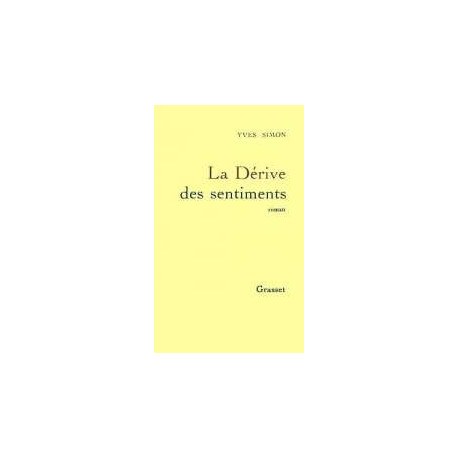 La Derive Des Sentiments (prix Medicis 1991)