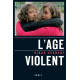 L'âge violent : Le corps en errance