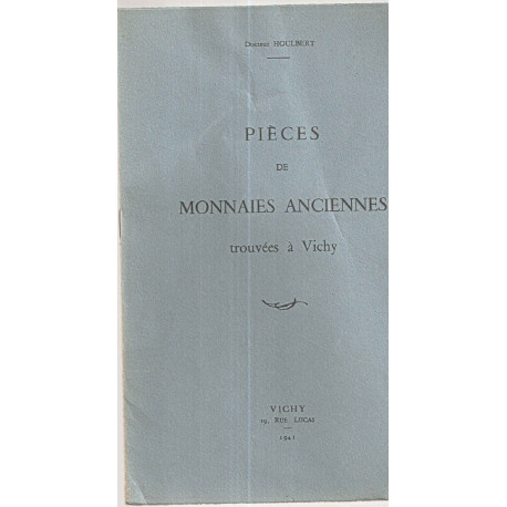 Pièces de Monnaies anciennes trouvées à Vichy