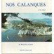 Nos Calanques de Marseille à Cassis