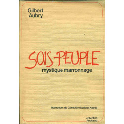 Sois peuple/Mystique marronnage
