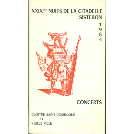 XXIXmes NUITS DE LA CITADELLE DE SISTERON .1984 . CONCERTS ....