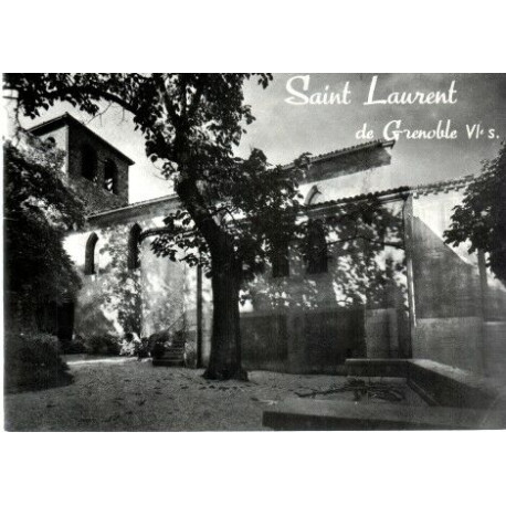 Saint Laurent de Grenoble VIe s. . L'Oratoire de Saint Oyand