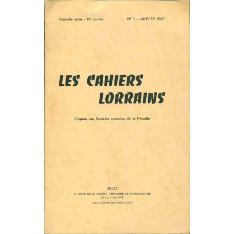 Les cahiers lorrains Organe des Sociétés savantes de la Moselle No 1