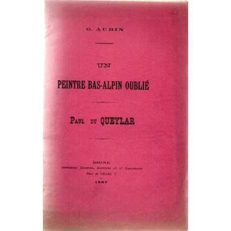 Un peintre bas-alpin oublié :PAUL DU QUEYLAR