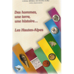 Des hommes une terre une histoire : Les Hautes-Alpes