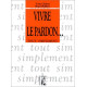 Le vivre : le pardon