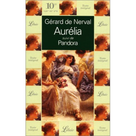 Aurélia. suivi de Pandora