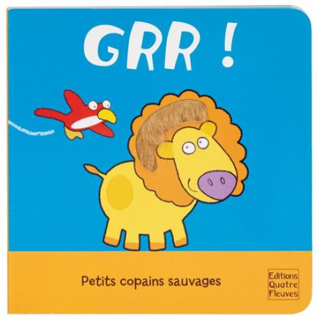 Grr ! : Petits copains sauvages