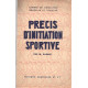 Précis d'initiation sportive à l'usage de l'enseignement primaire...