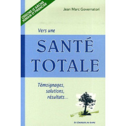 Vers une Santé Totale : témoignages solutions résultats