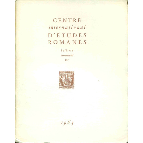 Centre International D'Etudes Romanes . Bulletin trimestriel IV