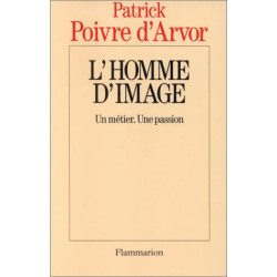 L'homme d'image : Un métier une passion