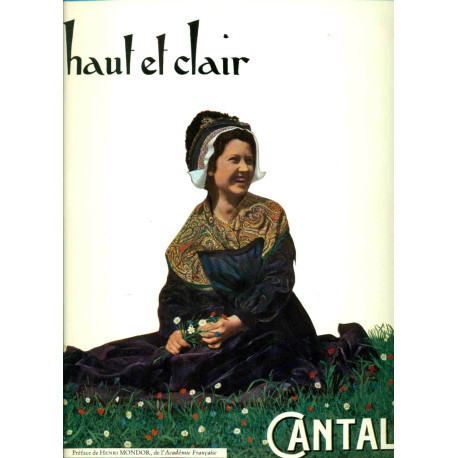 Haut et Clair . Le Cantal en 200 photos Touristique Culturel...