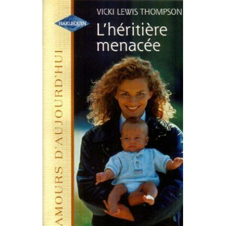 L'héritière menacée