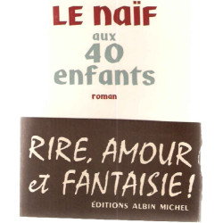 Le naïf aux 40 enfants